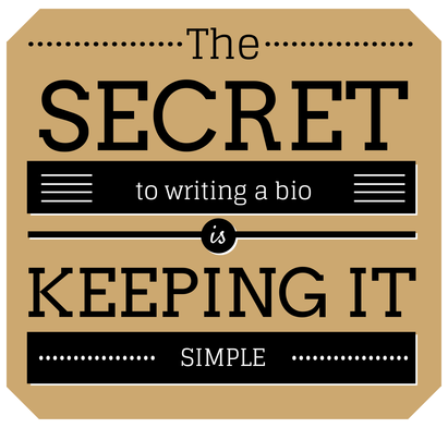 The secret to writing a bio