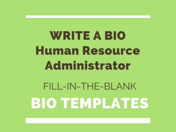 Write a Bio - HR Admininstrator